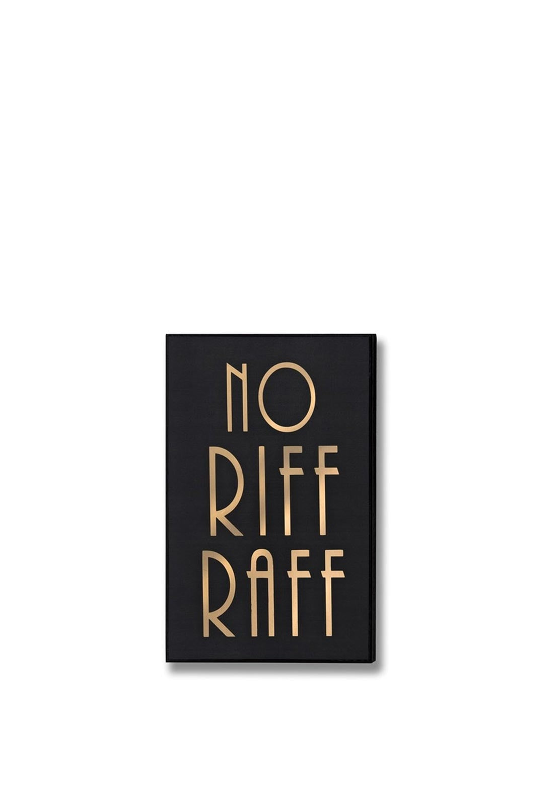WJ Sampson No Riff Raff Plaque, Black