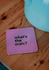 COASTER WHATS THE CRACK PINK