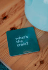 COASTER WHATS THE CRACK GREEN