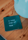 BORN & BRED A Wee Cup of Tea Coaster, Green