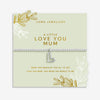 Joma Jewellery Love You Mum Bracelet, Silver