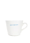 BUCKET MUG MEDIUM 350ML LIVE LAUGH LOVE