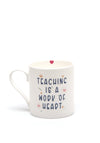 Love The Mug “Teaching” Mug
