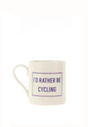 Love The Mug “I’d Rather Be Cycling” Mug