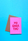 MO GHRA THU