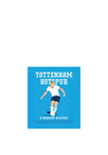 Allsorted Tottenham Hotspur: A Random History