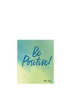 Be Positive! By Helen Exley