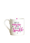 Love the Mug ‘Your Sparkle’ Mug