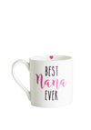 Love the Mug ‘Best Nana Ever’ Mug